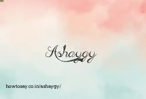 Ashaygy