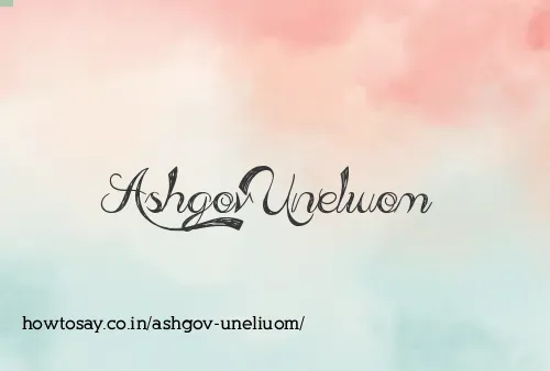 Ashgov Uneliuom
