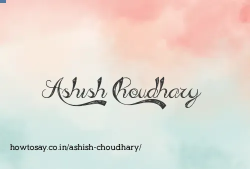 Ashish Choudhary