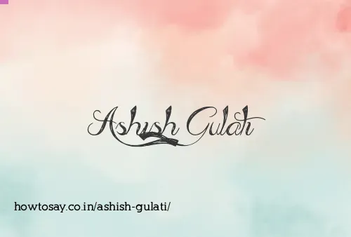 Ashish Gulati