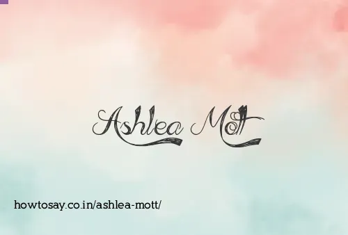 Ashlea Mott