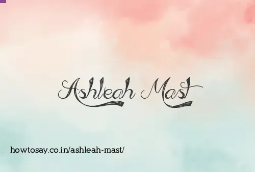 Ashleah Mast