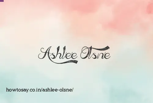 Ashlee Olsne