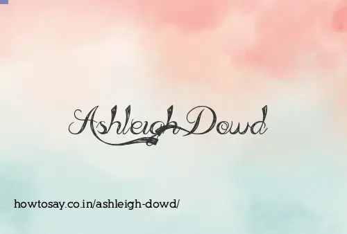 Ashleigh Dowd