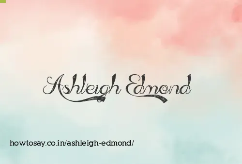 Ashleigh Edmond