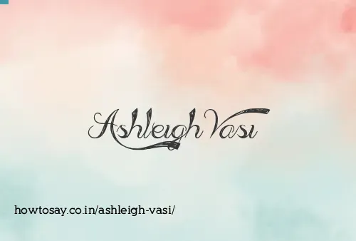 Ashleigh Vasi