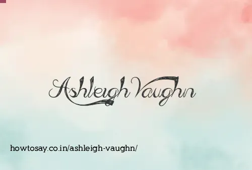 Ashleigh Vaughn