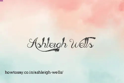 Ashleigh Wells