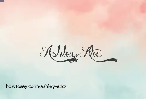 Ashley Atic