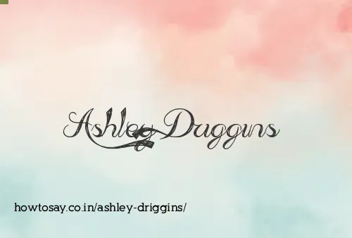 Ashley Driggins