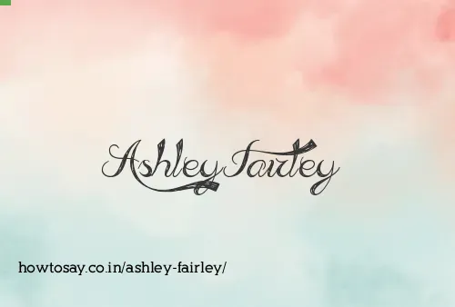 Ashley Fairley