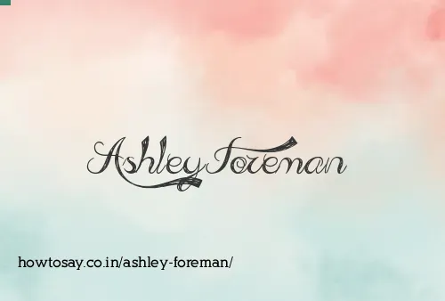 Ashley Foreman
