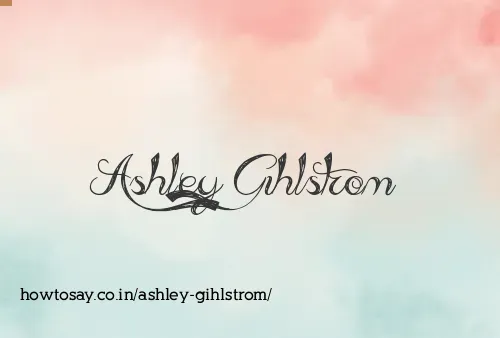 Ashley Gihlstrom