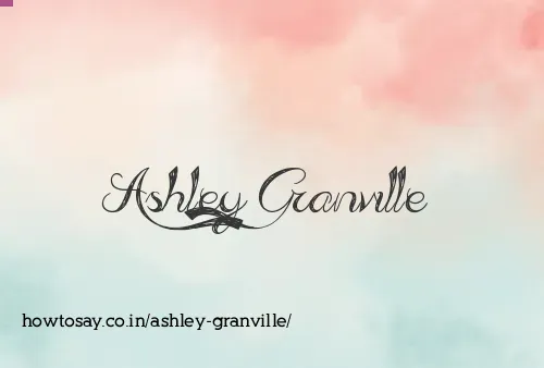 Ashley Granville