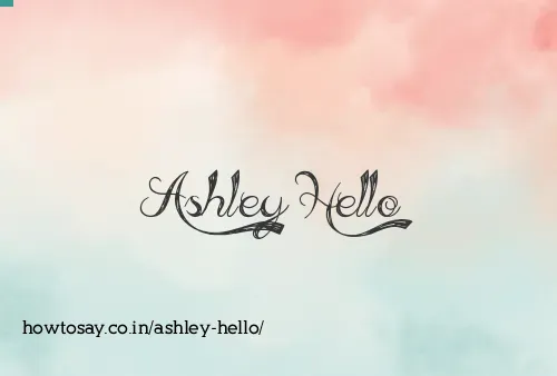 Ashley Hello