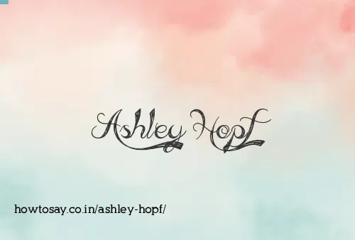 Ashley Hopf