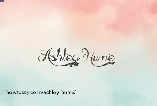 Ashley Hume