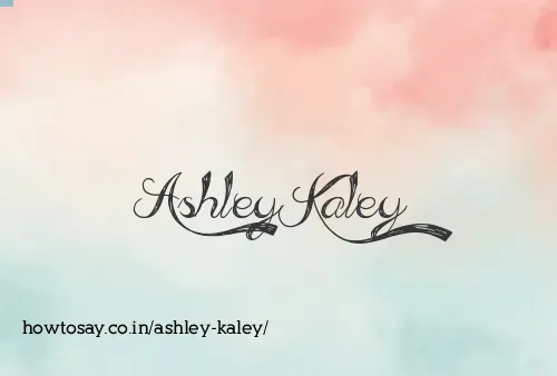 Ashley Kaley