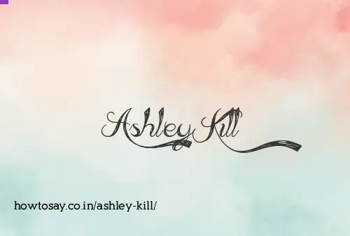Ashley Kill