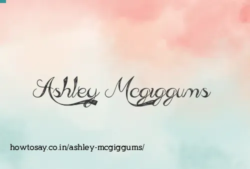 Ashley Mcgiggums