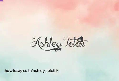Ashley Tolotti