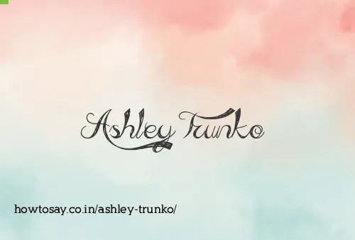 Ashley Trunko