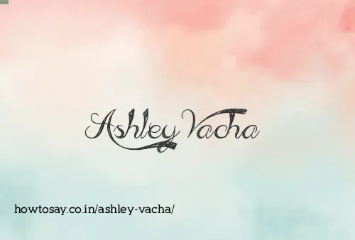 Ashley Vacha