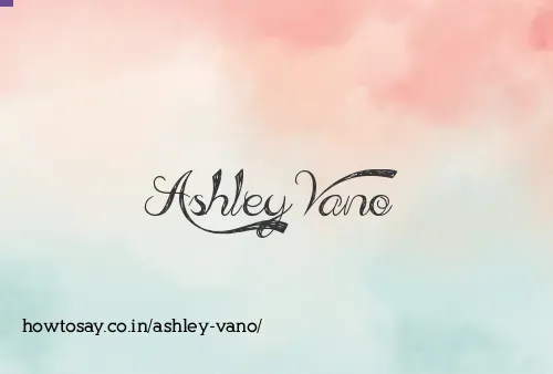 Ashley Vano