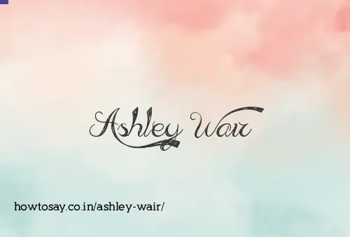 Ashley Wair