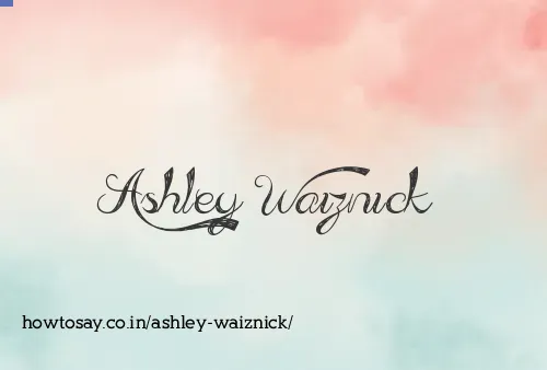 Ashley Waiznick