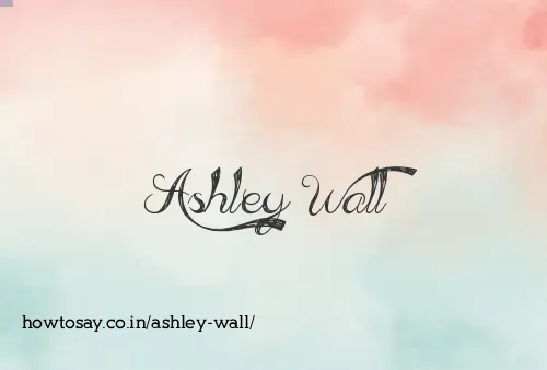 Ashley Wall
