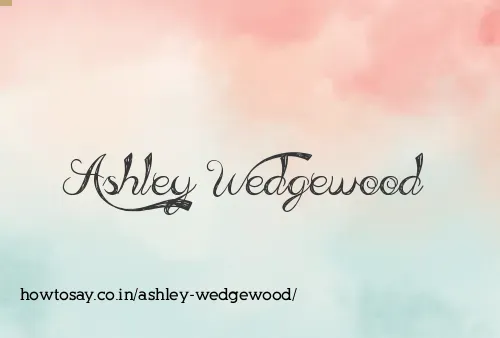 Ashley Wedgewood