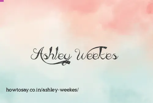 Ashley Weekes