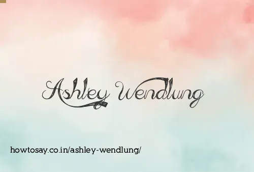 Ashley Wendlung