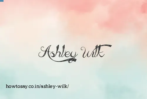 Ashley Wilk