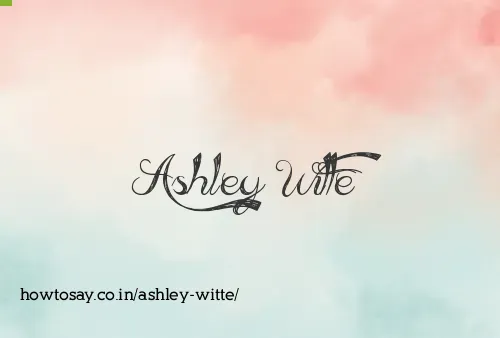 Ashley Witte