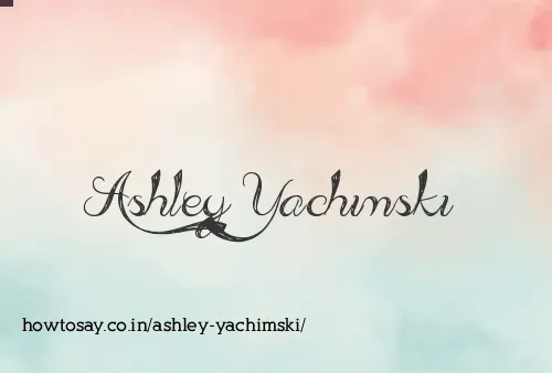 Ashley Yachimski