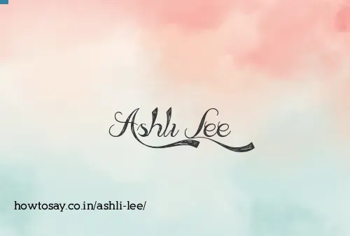 Ashli Lee
