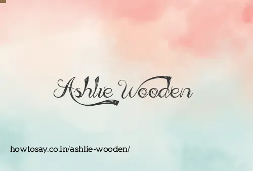 Ashlie Wooden