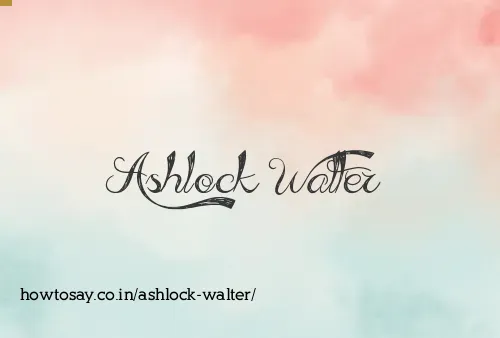 Ashlock Walter