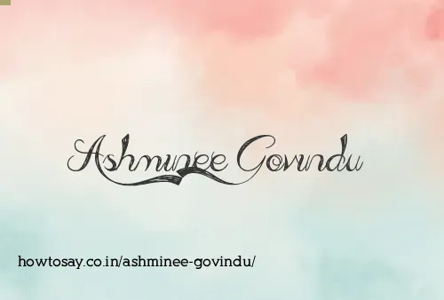 Ashminee Govindu