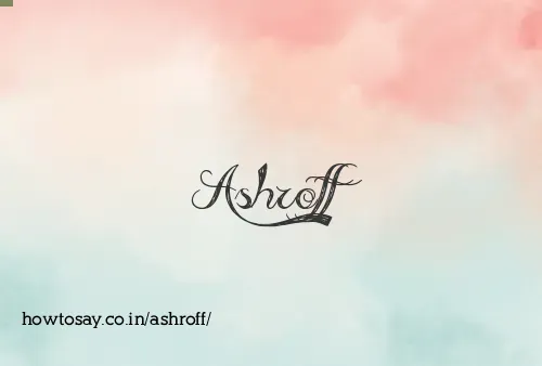 Ashroff