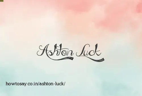 Ashton Luck