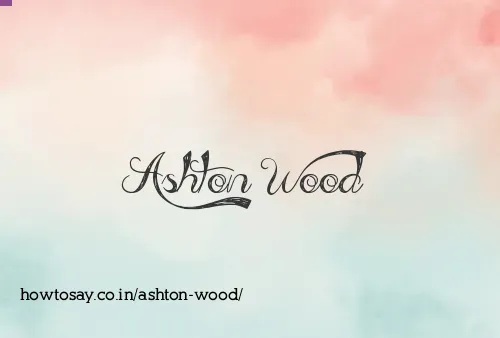 Ashton Wood