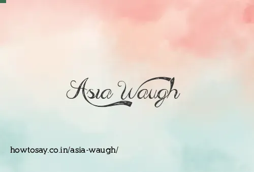 Asia Waugh
