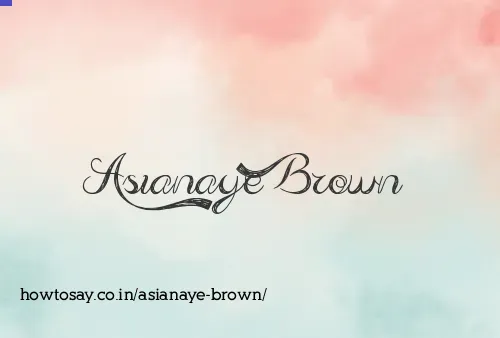 Asianaye Brown