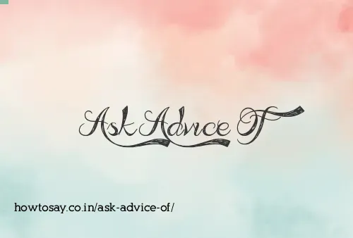 Ask Advice Of