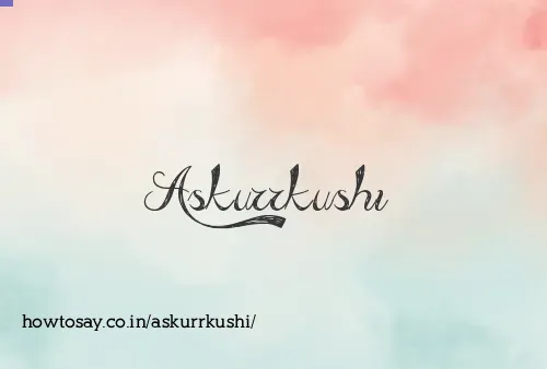 Askurrkushi