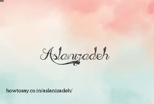 Aslanizadeh