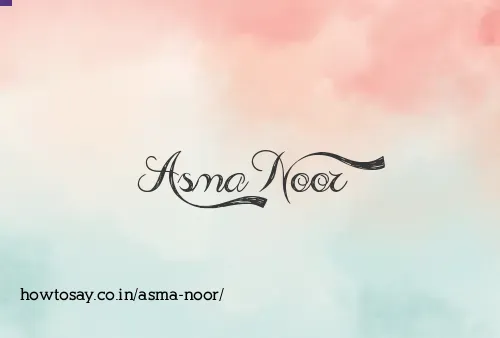 Asma Noor